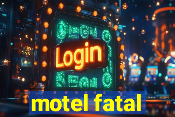 motel fatal
